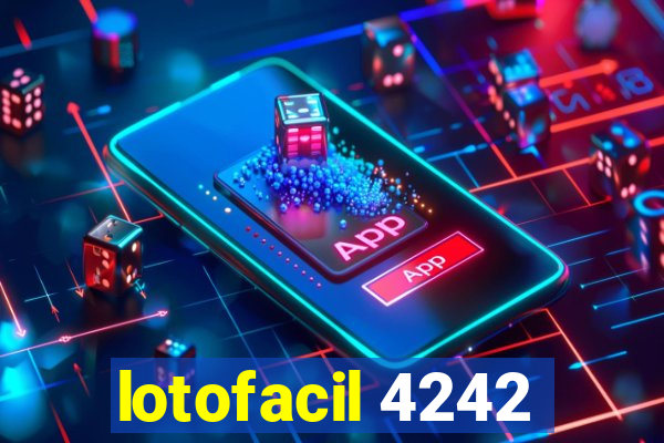 lotofacil 4242